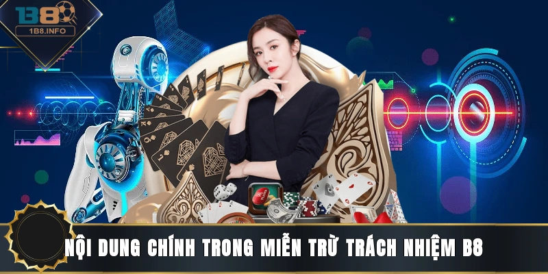 Nội dung chính trong miễn trừ trách nhiệm B8